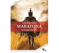 Maratona. La battaglia della corsa