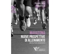 Maratona nuove prospettive di allenamento. Révolution marathon