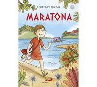 Maratona. Un ragazzo nella battaglia che ha cambiato la storia. Ediz. illustrata