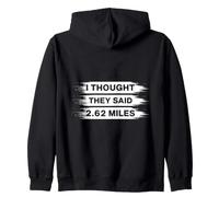 Maratone I Thought They Said 2.62 Miles Corsa Felpa con Cappuccio