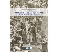 Maratti invenit et pinxit. Carlo Maratti e l'incisione