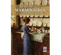 Maravigghia. Cunti di cibi e luoghi