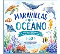 Maravillas Del Oceano: Libro de colorear de animales marinos