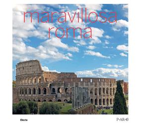 Maravillosa Roma - Giustozzi Nunzio