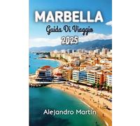 Marbella Guida Di Viaggio 2025