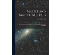 Marble and Marble Working (Tascabile)