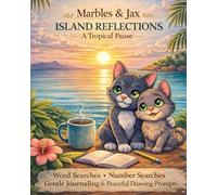 Marbles & Jax: Island Reflections: A Tropical Pause