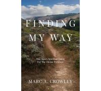 Marc A Crowley Finding My Way (Tascabile)