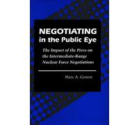 Marc A. Genest Negotiating in the Public Eye (Copertina rigida)