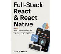 Marc A Mallin Full-Stack React & React Native (Tascabile)