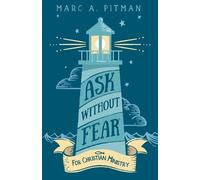 Marc A Pitman Ask Without Fear for Christian Ministry (Tascabile)
