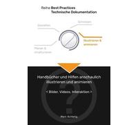 Marc Achtelig Best Practices Technische Dokumentation - Handbücher u (Tascabile)