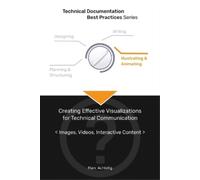 Marc Achtelig Technical Documentation Best Practices - Creating Effe (Tascabile)