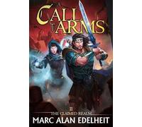 Marc Alan Edelheit A Call to Arms (Tascabile) Claimed Realm