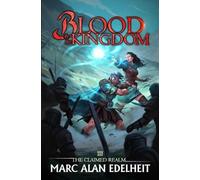 Marc Alan Edelheit Blood of the Kingdom (Tascabile) Claimed Realm
