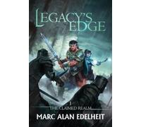 Marc Alan Edelheit Legacy's Edge (Tascabile) Claimed Realm