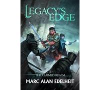 Marc Alan Edelheit Legacy's Edge (Tascabile) Claimed Realm