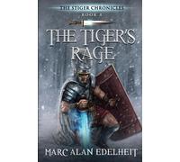 Marc Alan Edelheit The Tiger's Rage (Tascabile) Stiger Chronicles