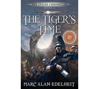 Marc Alan Edelheit The Tiger's Time (Tascabile) Stiger Chronicles