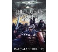 Marc Alan Edelheit The Tiger's Wrath (Tascabile) Stiger Chronicles