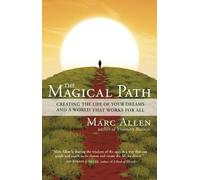 Marc Allen The Magical Path (Tascabile)