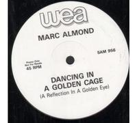 Marc Almond - Marc Almond - Dancing In A Golden Cage (A Reflection In A Golden Eye) - WEA