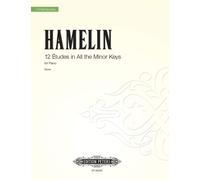 Marc-André Hame Hamelin: 12 Études for Piano in all the minor keys: (Tascabile)