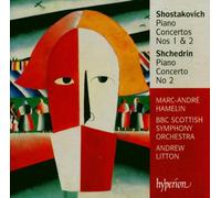 Marc-Andre Hamelin; Andrew Litton: BBC Scottish Symphony Orchestra - Shostakovich & Shchedrin: Piano Concertos