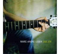 Marc Andre Leger - Sail On