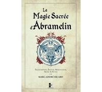 Marc-André Ricard La Magie Sacrée d'Abramelin (Tascabile)