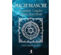 Marc-André Ricard Magie Blanche (Tascabile)