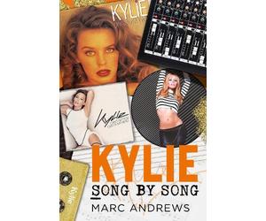 Marc Andrews Kylie Song by Song (Tascabile)