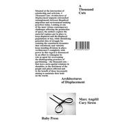 Marc Angélil Cary Sire A Thousand Cuts: Architectures of Displaceme (Tascabile)
