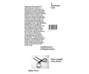 Marc Angélil Cary Sire A Thousand Cuts: Architectures of Displaceme (Tascabile)