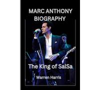 MARC ANTHONY BIOGRAPHY: KING OF SALSA