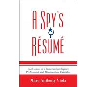 Marc Anthony Viola A Spy's Resume (Tascabile)