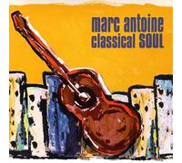 MARC ANTOINE - Classical Soul