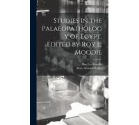 Marc Armand Ruf Studies in the Palaeopathology of Egypt. Edit (Copertina rigida)