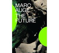 Marc Augé The Future (Tascabile) Verso Futures