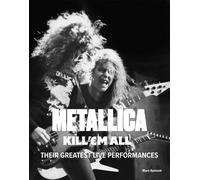 Marc Aumont Metallica: Kill 'Em All (Copertina rigida)