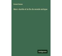 Marc-Aurèle et la fin du monde antique