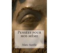 Marc Aurele Pensées pour moi-même (Tascabile)