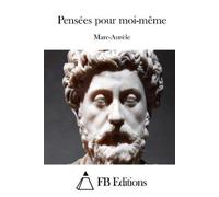 Marc-Aurele Pensées pour moi-même (Tascabile)