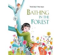 Marc Ayats Bathing in the Forest (Copertina rigida)