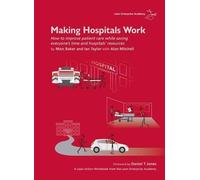 Marc Baker Ian Taylor Alan Mitchell Making Hospitals Work (Anello, filo)
