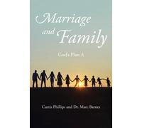 Marc Barnes Curtis Phillips Marriage and Family (Tascabile)