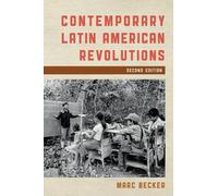 Marc Becker Contemporary Latin American Revolutions (Tascabile)