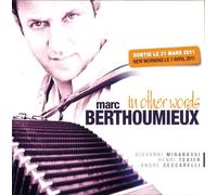 Marc Berthoumieux - In Other Words