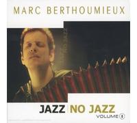 Marc Berthoumieux - Jazz - No Jazz /Vol.1
