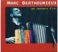 Marc Berthoumieux - Les Couleurs d'Ici